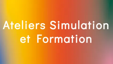 Ateliers Simulation et Formation